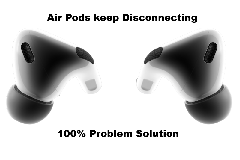 AirPods Keep Disconnecting: A Step-by-Step Fixing Guide 2025